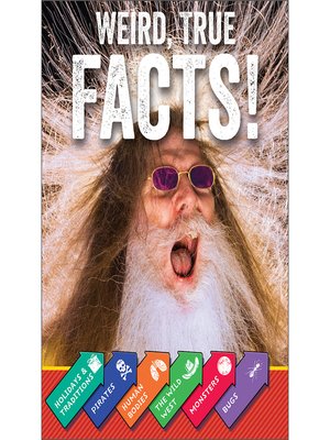 cover image of Weird, True Facts!